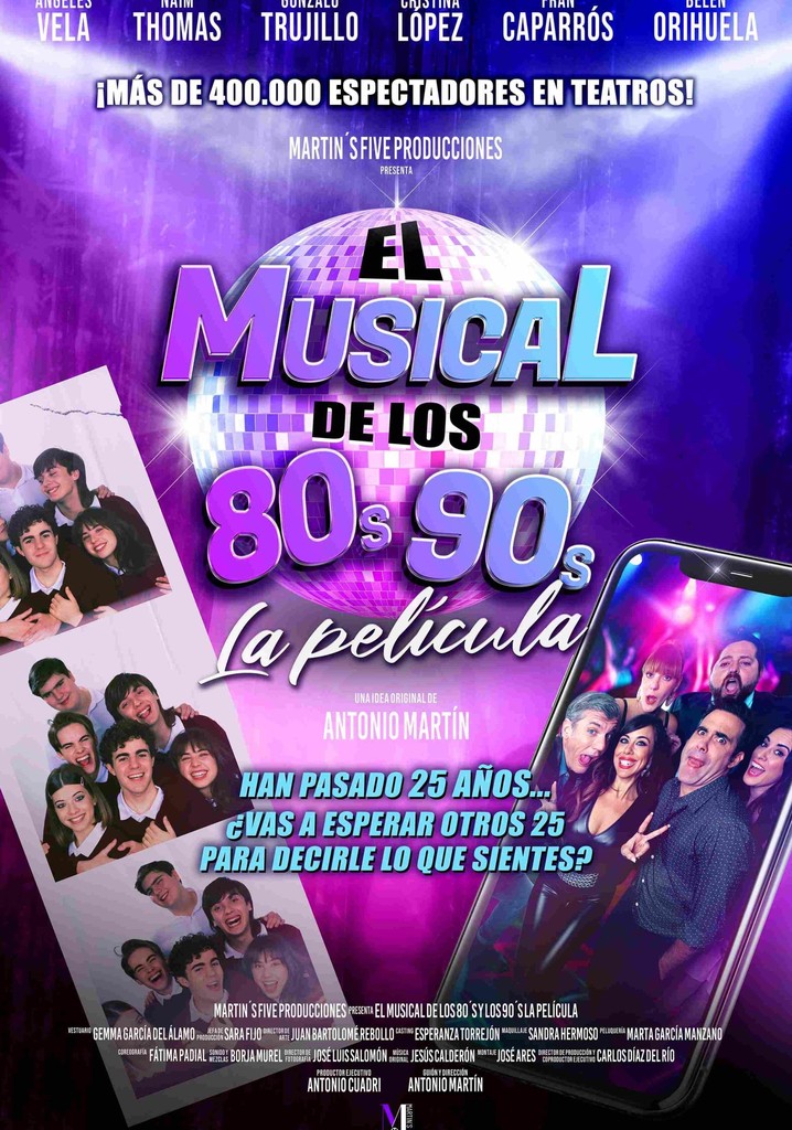 El musical de los 80s y 90s. La película