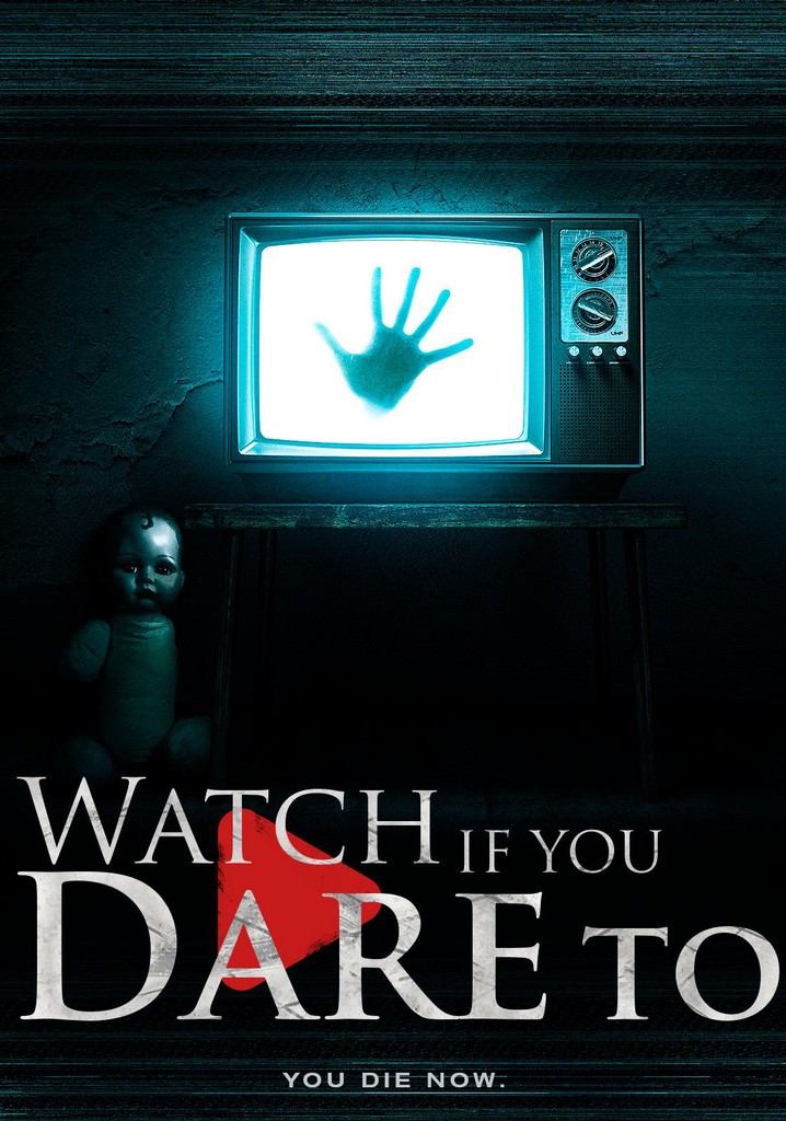 Watch If You Dare To