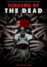 Screams of the Dead
