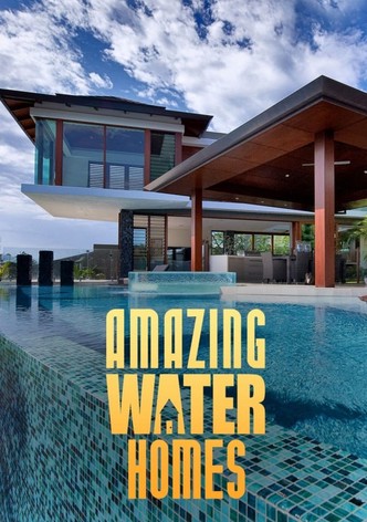 House Hunters: Amazing Water Homes