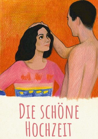 Die schöne Hochzeit