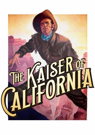 The Emperor of California