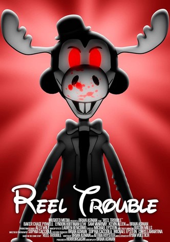 Reel Trouble
