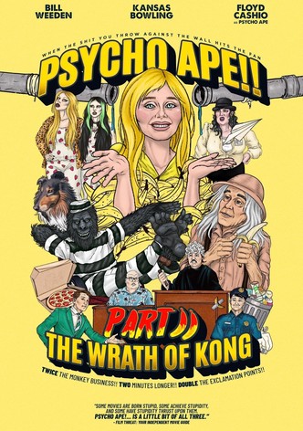 Psycho Ape!! Part II: The Wrath of Kong