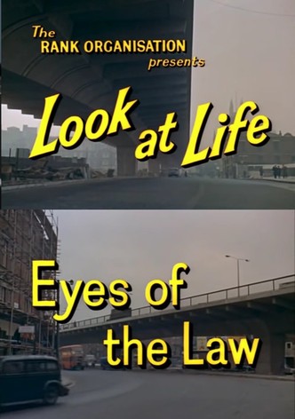 Look at Life: Eyes of the Law
