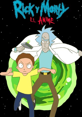 Rick and Morty: The Anime