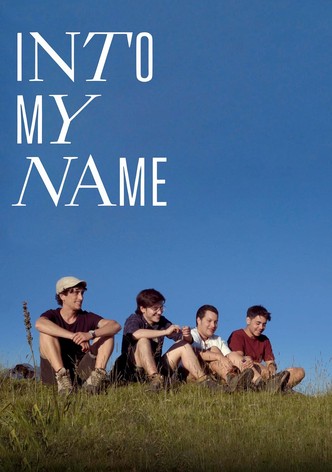 Into My Name