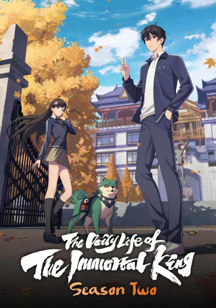 The Daily Life of the Immortal King Season 2 - streaming - The Daily Life Of The Immortal King Free Watch
