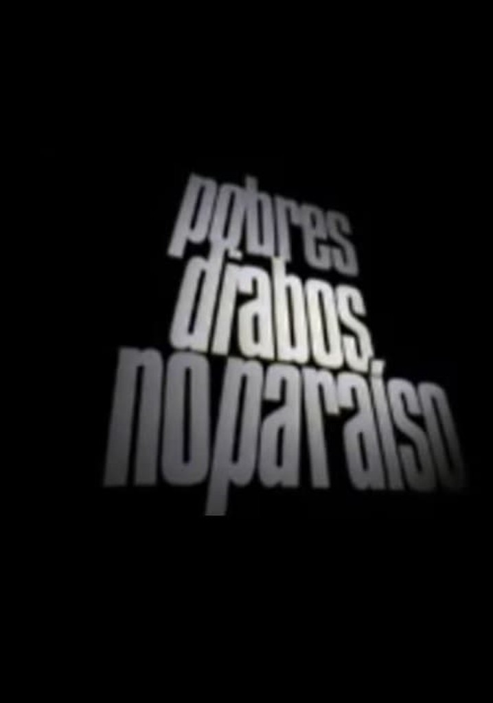 Pobres Diabos No Paraíso