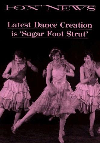 Latest Dance Creation is ‘Sugar Foot Strut’ (ca. 1928)