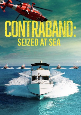 Contraband: Seized at Sea