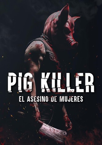 Pig Killer
