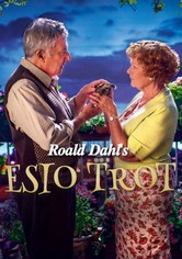 Roald Dahl's Esio Trot
