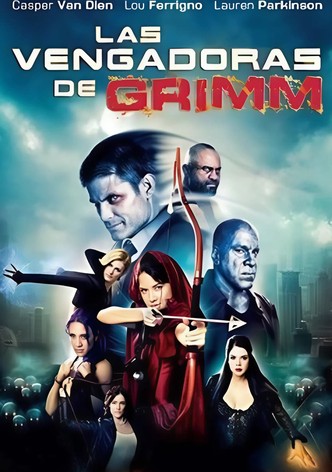 Las vengadoras de Grimm: Tiempos de guerra