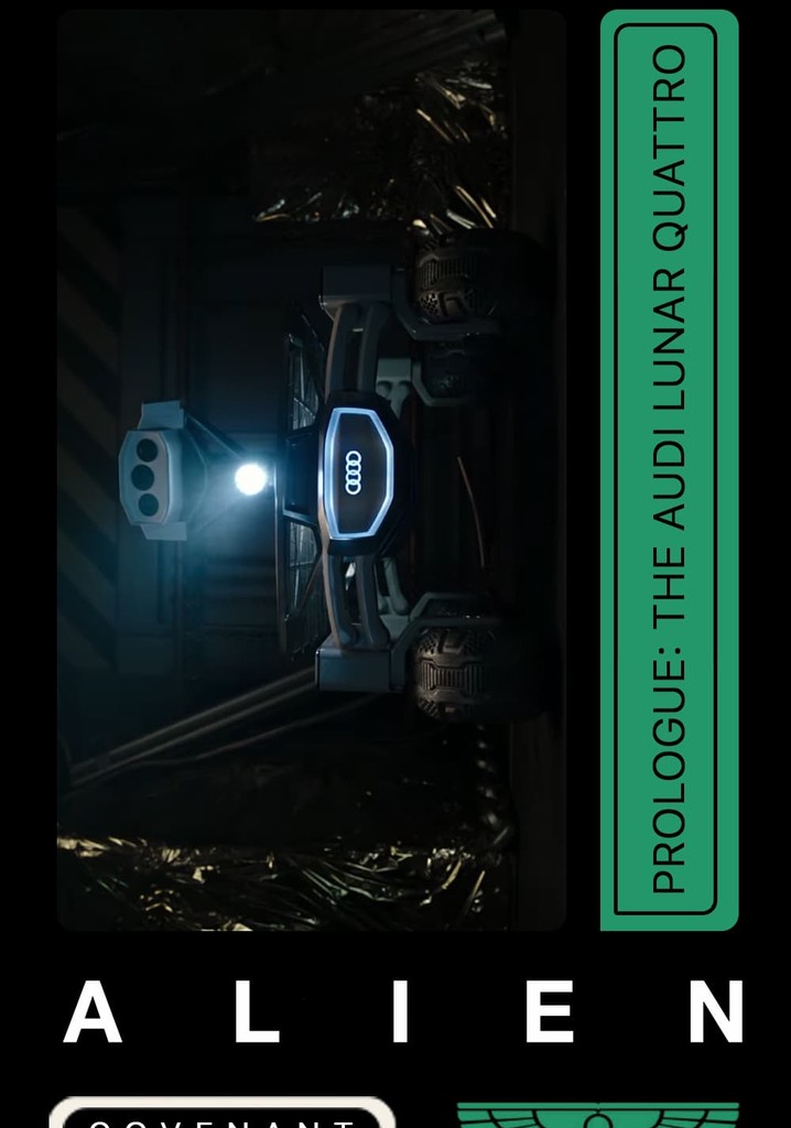 Yaratık: Covenant - Önsöz: Audi Lunar Quattro