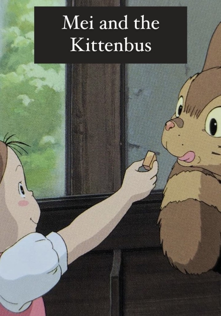 Mey ve Kedi Otobüsü / Mei and the Kittenbus