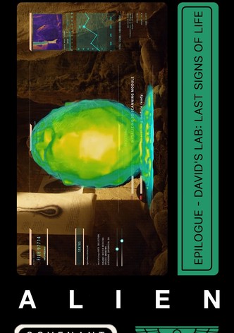 Alien: Covenant - Epilogue: David's Lab: Last Signs of Life