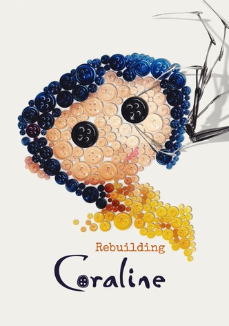 Rebuilding Coraline