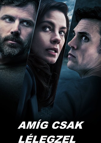 Amíg csak lélegzel