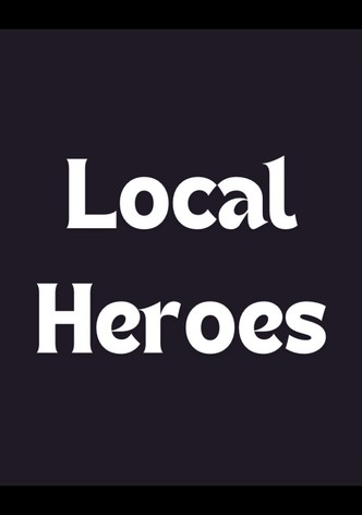 Local Heroes