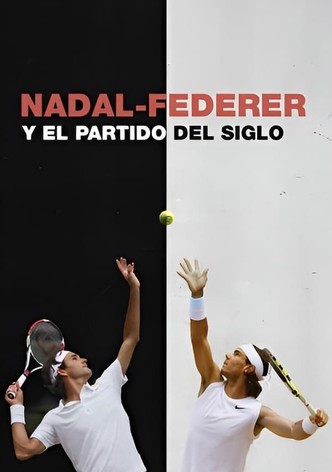 Nadal-Federer y el partido del siglo