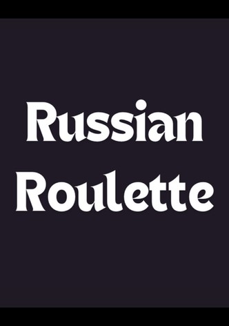 Russian Roulette