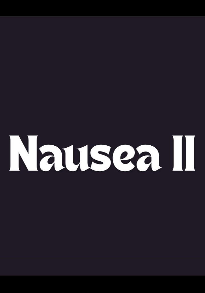 Nausea II