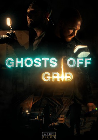 Ghosts Off Grid - Season 1