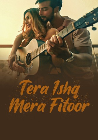 Tera Ishq Mera Fitoor