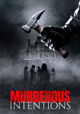 Murderous Intentions