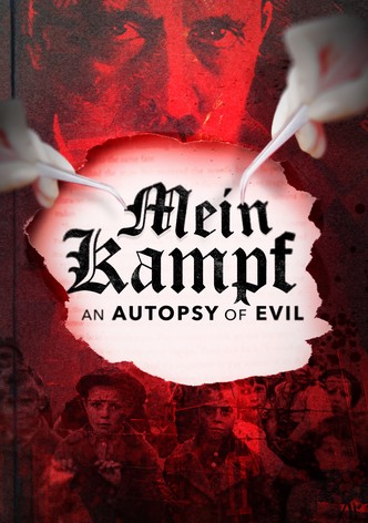 Mein Kampf: An Autopsy of Evil