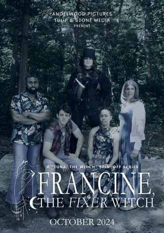 Francine, the Fixer Witch