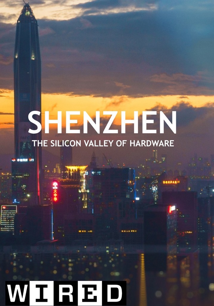 Shenzhen: The Silicon Valley of Hardware