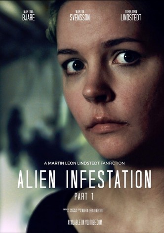 Alien Infestation: Part 1