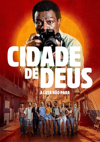 Cidade de Deus: A Luta Não Para