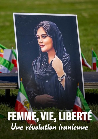 Femme, vie, liberté : Une révolution iranienne