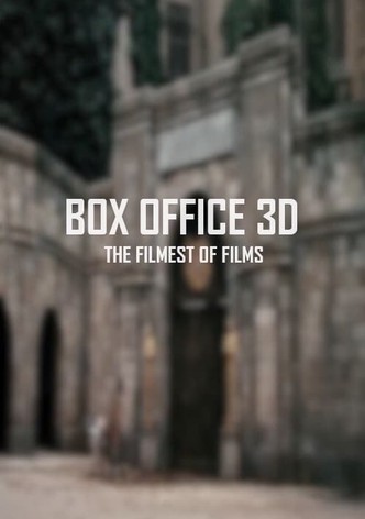 Box Office 3D: The Filmest of Films