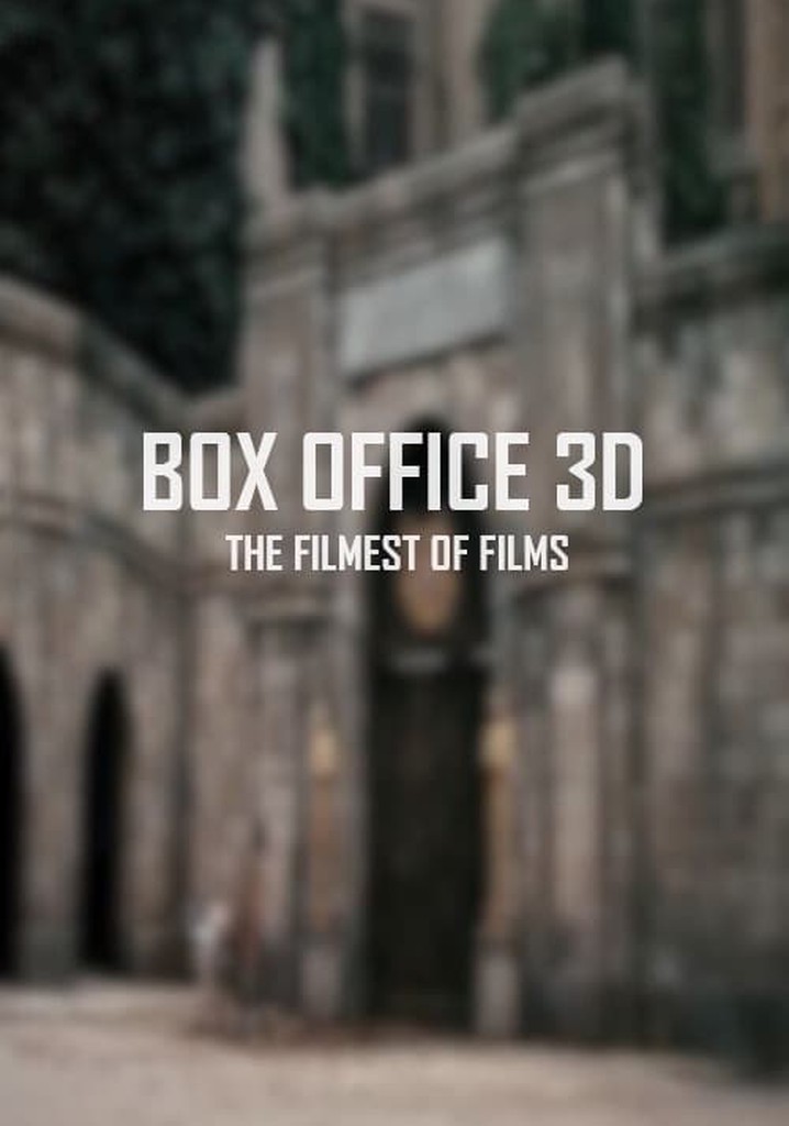 Box Office 3D: The Filmest of Films