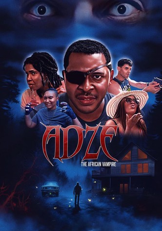 Adze the African Vampire