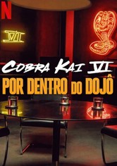 Cobra Kai VI: Dentro do Dojo