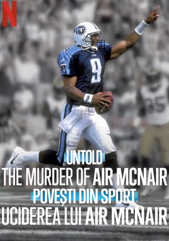 Povești din sport: Uciderea lui Air McNair