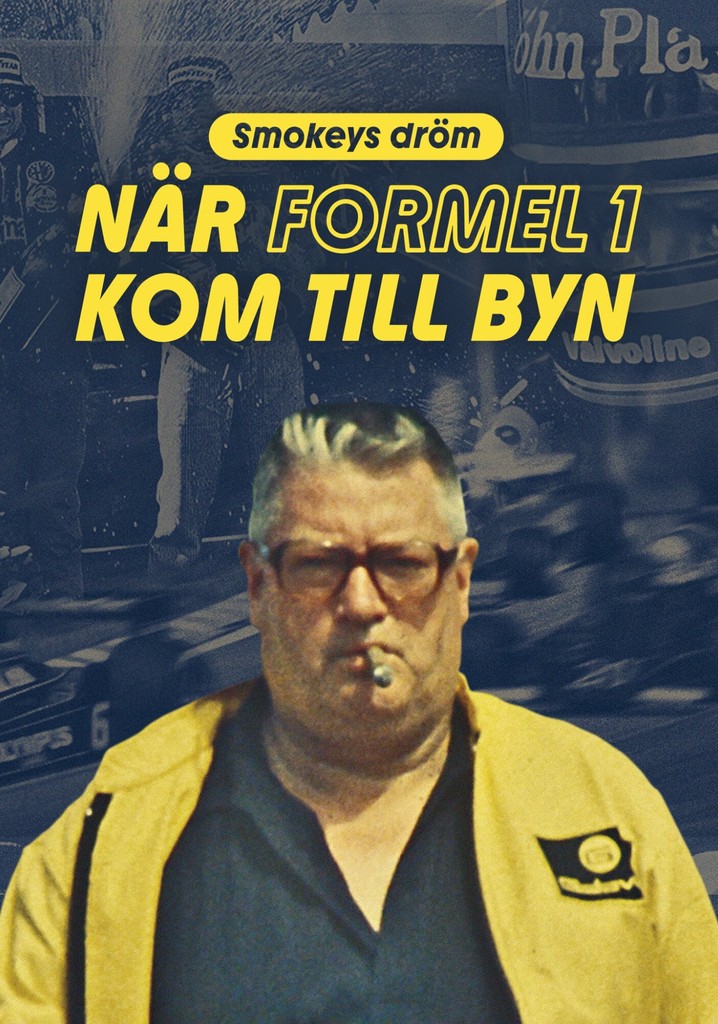 Smokeys dröm - när Formel 1 kom till byn