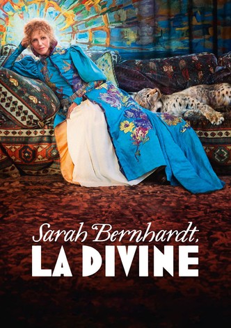 Sarah Bernhardt, la divine