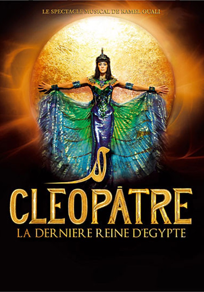 Cléopâtre, la dernière Reine d'Egypte