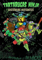 Tartarugas Ninja: Histórias Mutantes - Temporada 2