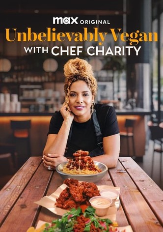 Unbelievably Vegan with Chef Charity
