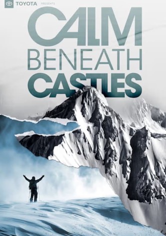 Calm Beneath Castles