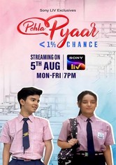 Pehla Pyaar: Less Than 1% Chance - Season 1