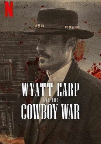 Wyatt Earp and the Cowboy War