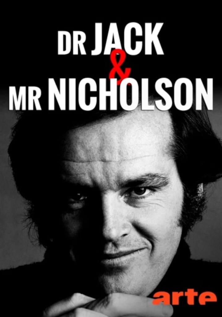 Dr. Jack & Mr. Nicholson